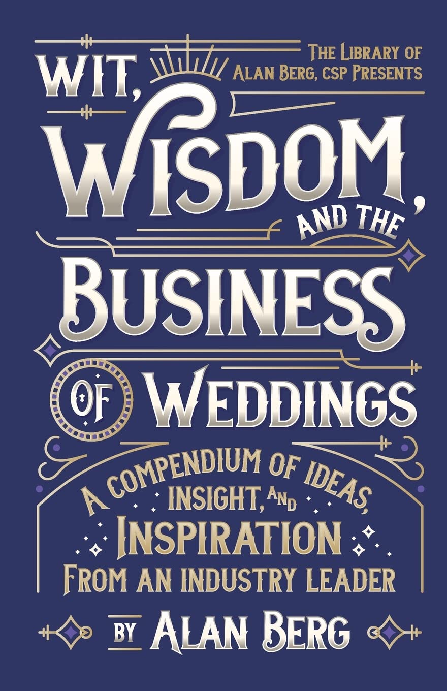 Wit, Wisdom and the Business of Weddings Business, Finance & Career