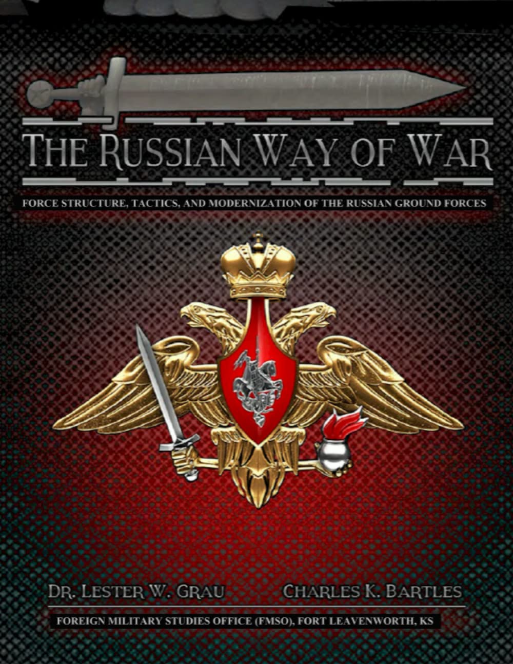 The Russian Way of War: Force Structure, Tactics, and Modernization of the Russian Ground Forces Foreign Languages ​​& Dictionaries