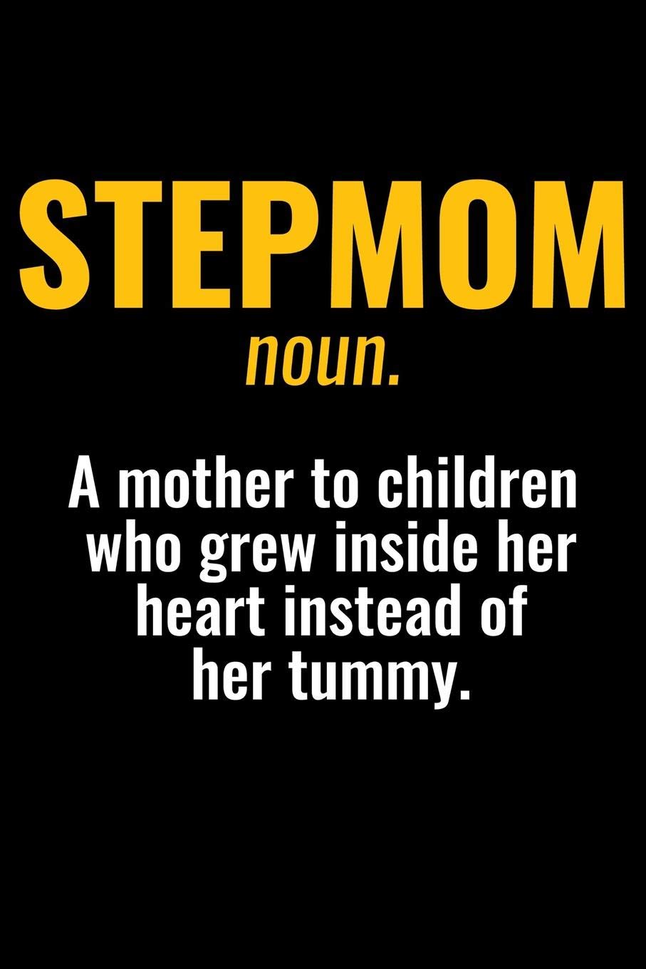 Journal: Womens Stepmom Definition Mother's Day Gift Black Lined Notebook Writing Diary - 120 Pages 6 x 9 Social Sciences