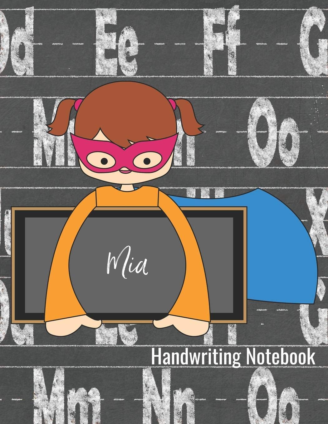 Mia Handwriting Notebook: Writing Practice Paper - Journal with Dotted Lined Sheets and Alphabet Letters for K-3 Grade Students Novels & Short Stories