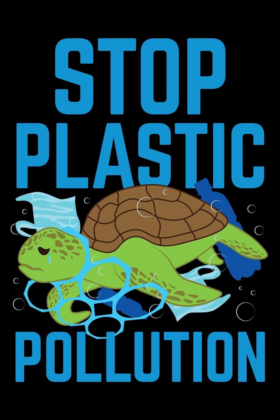 Journal: Stop Plastic Pollution Earth Day Marine Protection Black Lined Notebook Writing Diary - 120 Pages 6 x 9 Social Sciences