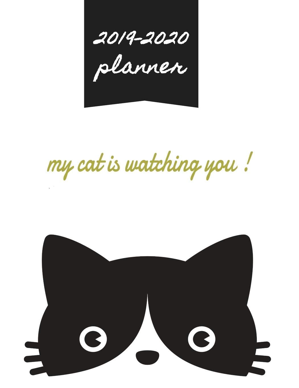 My Cat is Watching You: Dated 8.5x11 Calendar With To-Do List Notebook Books