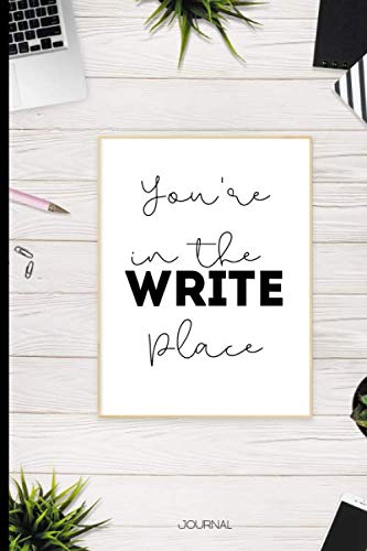 You're In The Write Place: 6x9 Journal, Chic Design, Great for Travel, Journaling, Notetaking, or Whatever Your Hear Desires Computer Science