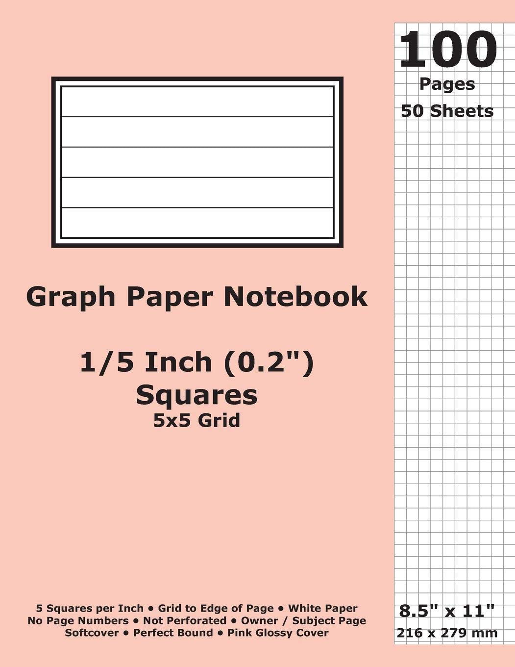 Graph Paper Notebook: 0.2 Inch (1/5 in) Squares; 8.5" x 11"; 21.6 cm x 27.9 cm; 100 Pages; 50 Sheets; 5x5 Quad Ruled Grid; White Paper; Pink Glossy Cover; Journal Hobbies & Crafts