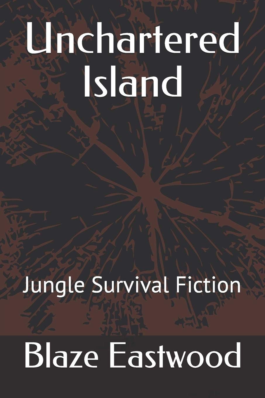 Unchartered Island: Jungle Survival Fiction Action & Adventure