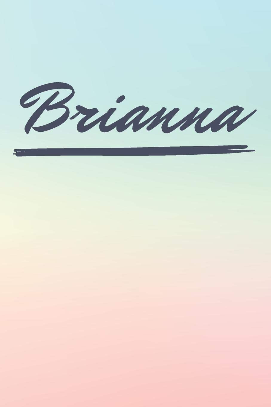 Brianna: Personalized Brianna Journal / Birthday Gift / Greeting Card / Diary Name Gift Alternative book