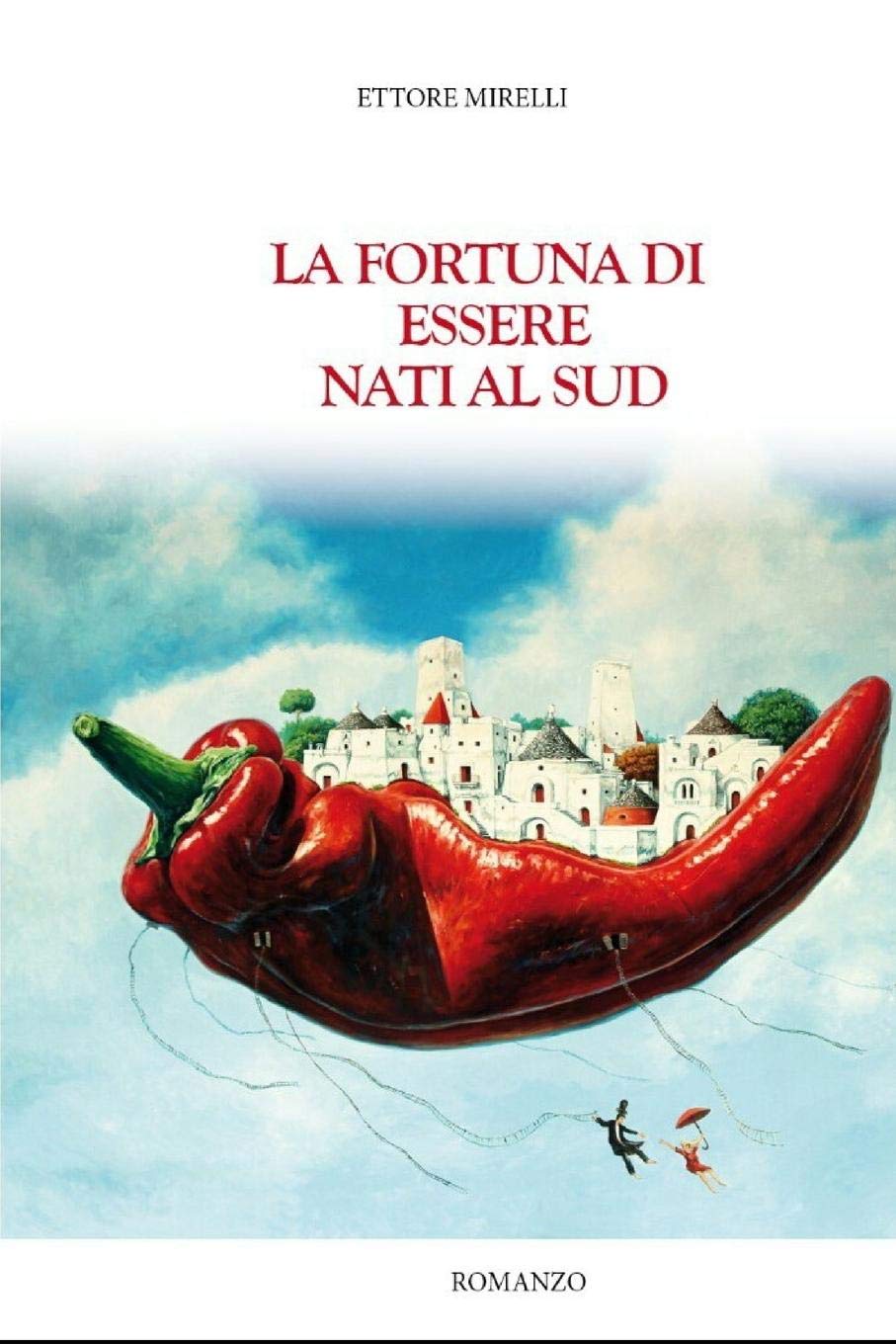La fortuna di essere nati al Sud Humour & Satire
