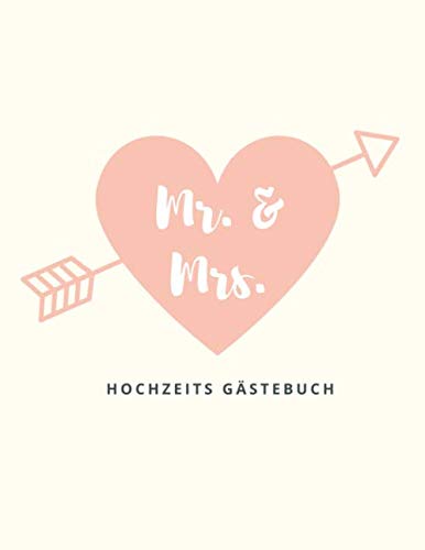 MR. & MRS. HOCHZEITS GÄSTEBUCH: A4 Gästebuch punktiert für die Hochzeit! Schönes Geschenk zur Verlobung oder Hochzeitsfeier | Hochzeitsgästebuch | ... persönliche Erinnerung an den Hochzeitstag book