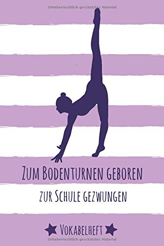 Bodenturnen Vokabelheft: ca. DIN A 5 | mit 2 Spalten | 108 Seiten | für alle Fremdsprachen | Für Schüler und Erwachsene | Liniert mit Teilungslinie | Für Englisch, Französisch, Spanisch und Latein Foreign Languages ​​& Dictionaries