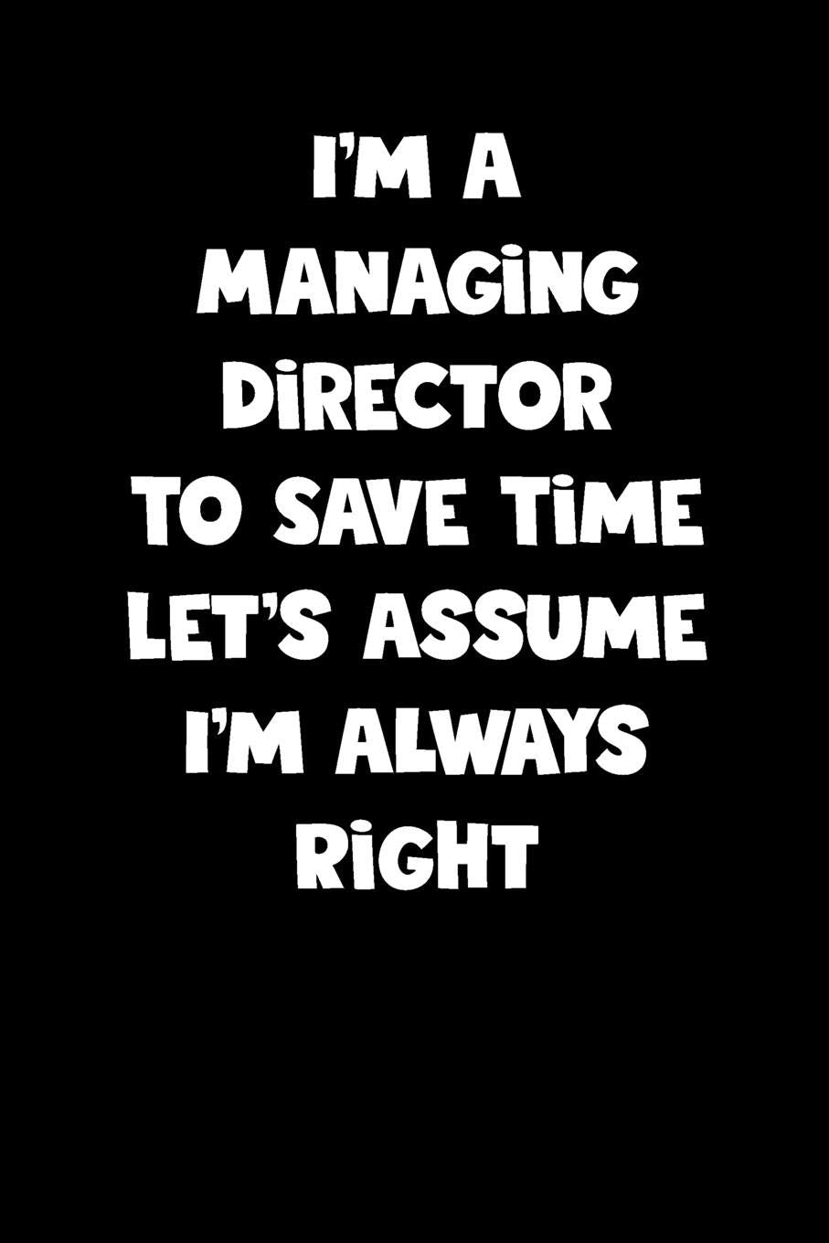 Managing Director Notebook - Managing Director Diary - Managing Director Journal - Funny Gift for Managing Director: Medium College-Ruled Journey Diary, 110 page, Lined, 6x9 (15.2 x 22.9 cm) Business, Finance & Career