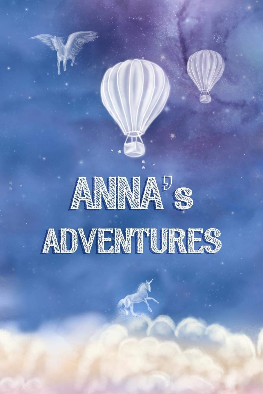 Anna's Adventures: A Softcover Personalized Keepsake Journal for Baby, Custom Diary, Writing Notebook with Lined Pages (Journey to Imagination, Band 64) Parents & Children