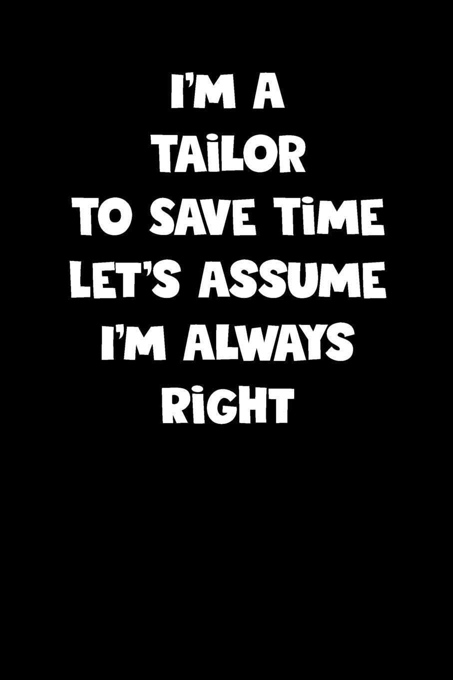 Tailor Notebook - Tailor Diary - Tailor Journal - Funny Gift for Tailor: Medium College-Ruled Journey Diary, 110 page, Lined, 6x9 (15.2 x 22.9 cm) book