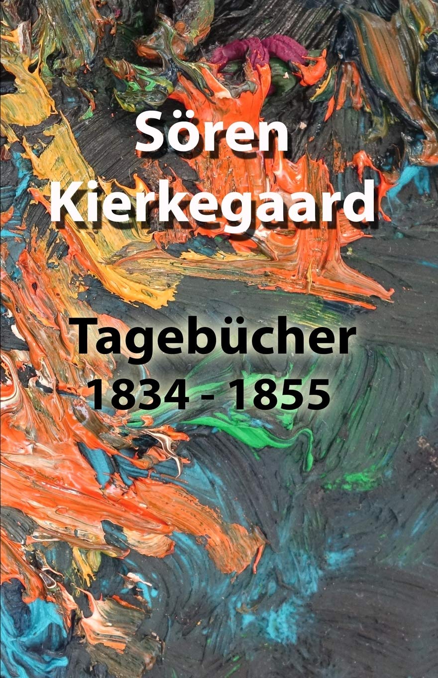 Die Tagebücher: 1834 - 1855 Philosophy