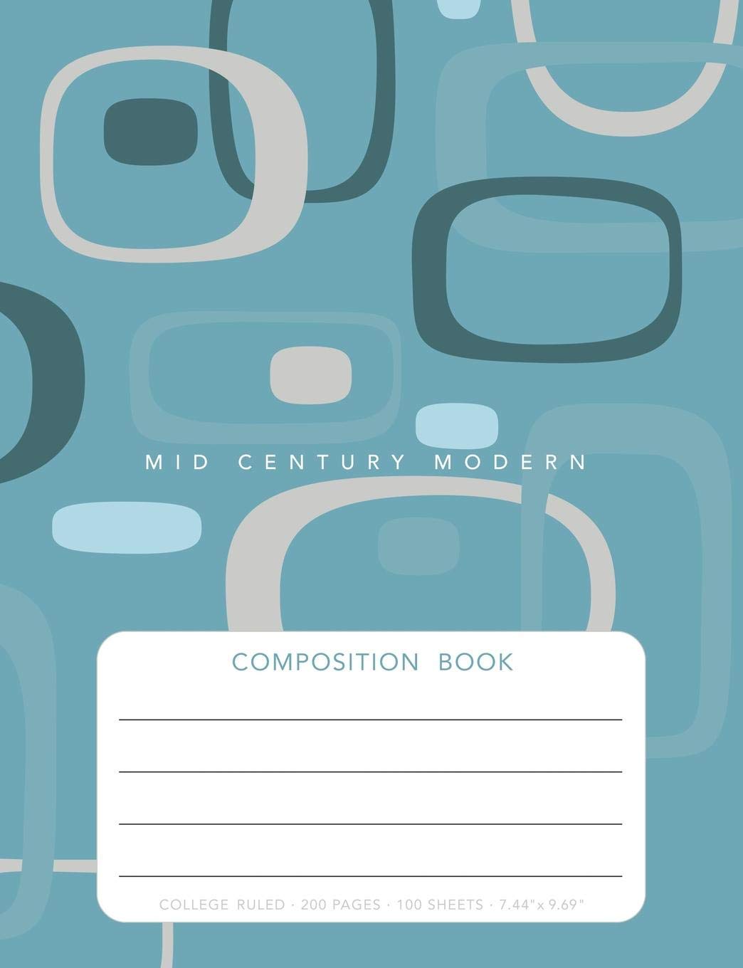 Mid Century Modern | Composition Book: College Ruled | 200 pages | 100 Sheets | 7.44"x 9.69" Essays & Short Stories