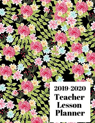 2019-2020 Teacher Lesson Planner: Optimize Your Organizing, Lesson Planning and Record-Keep Track Of All Your Class Details With This Practical Record Book For The 2019-2020 School Year Education & Training