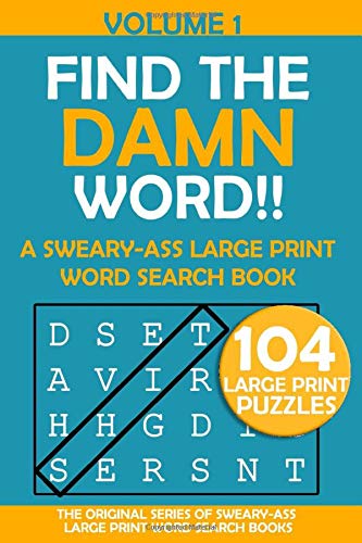 Find the Damn Word: A Sweary-Ass Large Print Word Search Book book