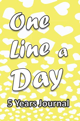 One Line a Day 5 Years Journal: Five Years of Memories, 6x9 Diary, Dated and Lined Notebook, 367 lined pages. Health, Nutrition & Fitness