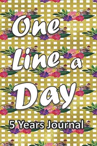 One Line a Day 5 Years Journal: Five Years of Memories, 6x9 Diary, Dated and Lined Notebook, 367 lined pages. Health, Nutrition & Fitness