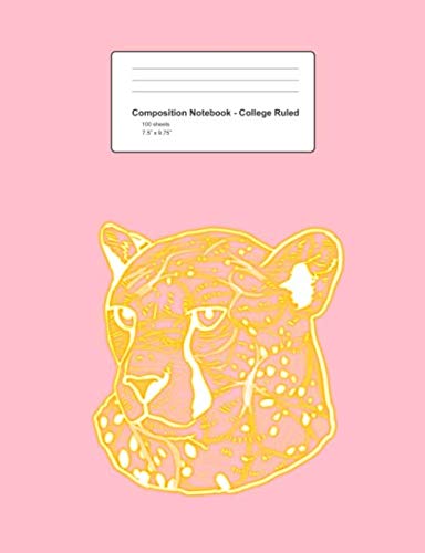 Composition Notebook - College Ruled: Shining Cheetah Head Abstract Art Big Cat Wild Animals Gift - Pink Blank Lined Exercise Book - Back To School ... Teens, Boys, Girls - 7.5"x9.75" 100 pages Books