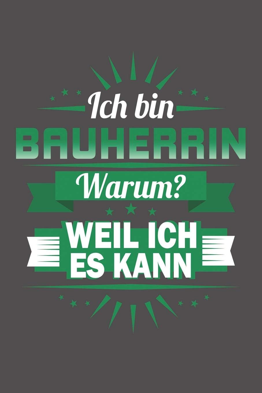 Ich Bin Bauherrin - Warum? Weil Ich Es Kann: Wochenplaner für ein ganzes Jahr - ohne festes Datum Hobbies & Crafts