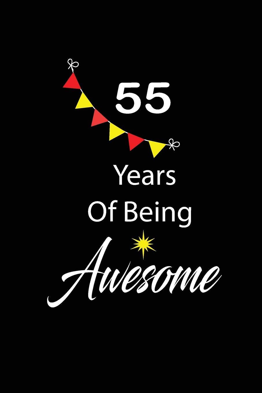 55 years of being awesome: funny and cute blank lined journal Notebook,Diary,planner Happy 55th fifty-fifth Birthday Gift for fifty five year old ... and husband Parents & Children