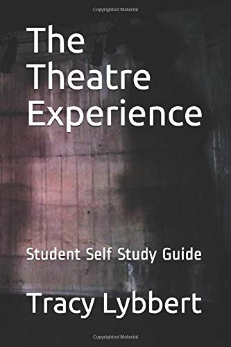 Student Guide: The Theatre Experience (Middle School Theatre One, Band 12) Drama