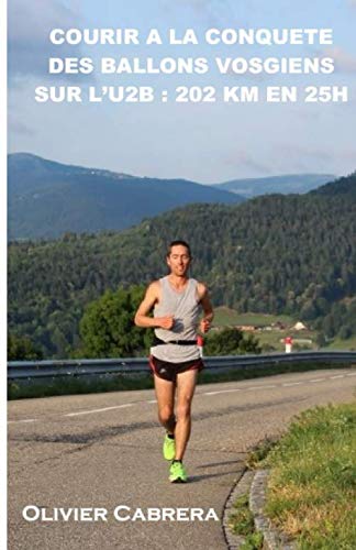Courir à la conquête des Ballons vosgiens sur l'U2B : 202 km en 25h Leisure & Fun