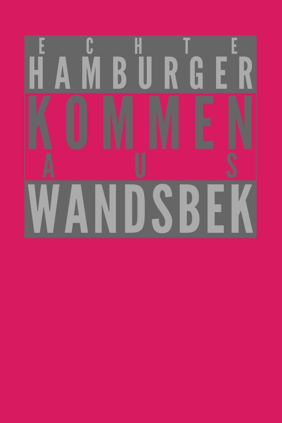 Echte Hamburger kommen aus Wandssbek: Dodgrid (gepunktet) I Agenda Journal I A5 gebunden I 120 Seiten I Softcover I matt I Geschenk I Geschenkidee Books