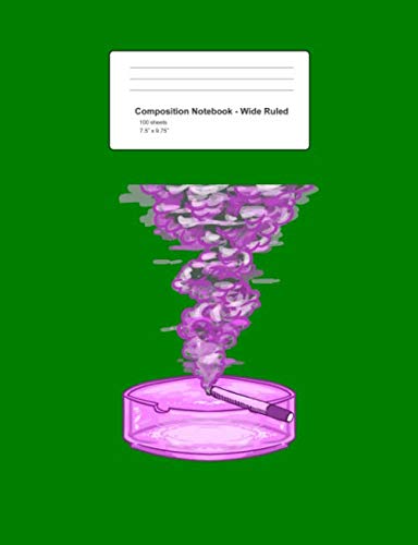 Composition Notebook - Wide Ruled: Purple Cigarette Marijuana Tobacco Weed Blunt Joint Gift - Green Blank Lined Exercise Book - Back To School Gift ... Teens, Boys, Girls - 7.5"x9.75" 100 pages Books