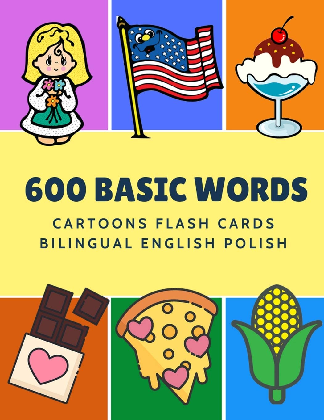 600 Basic Words Cartoons Flash Cards Bilingual English Polish: Easy learning baby first book with card games like ABC alphabet Numbers Animals to ... for toddlers kids to beginners adults. Learning & Reference