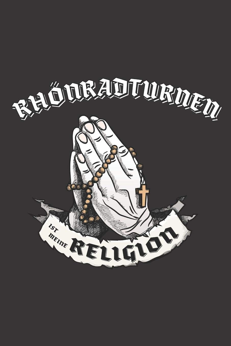 Rhönradturnen Ist Meine Religion: DIN A5 6x9 I 120 Seiten I Blanko I Notizbuch I Notizheft I Notizblock I Geschenk I Geschenkidee Books