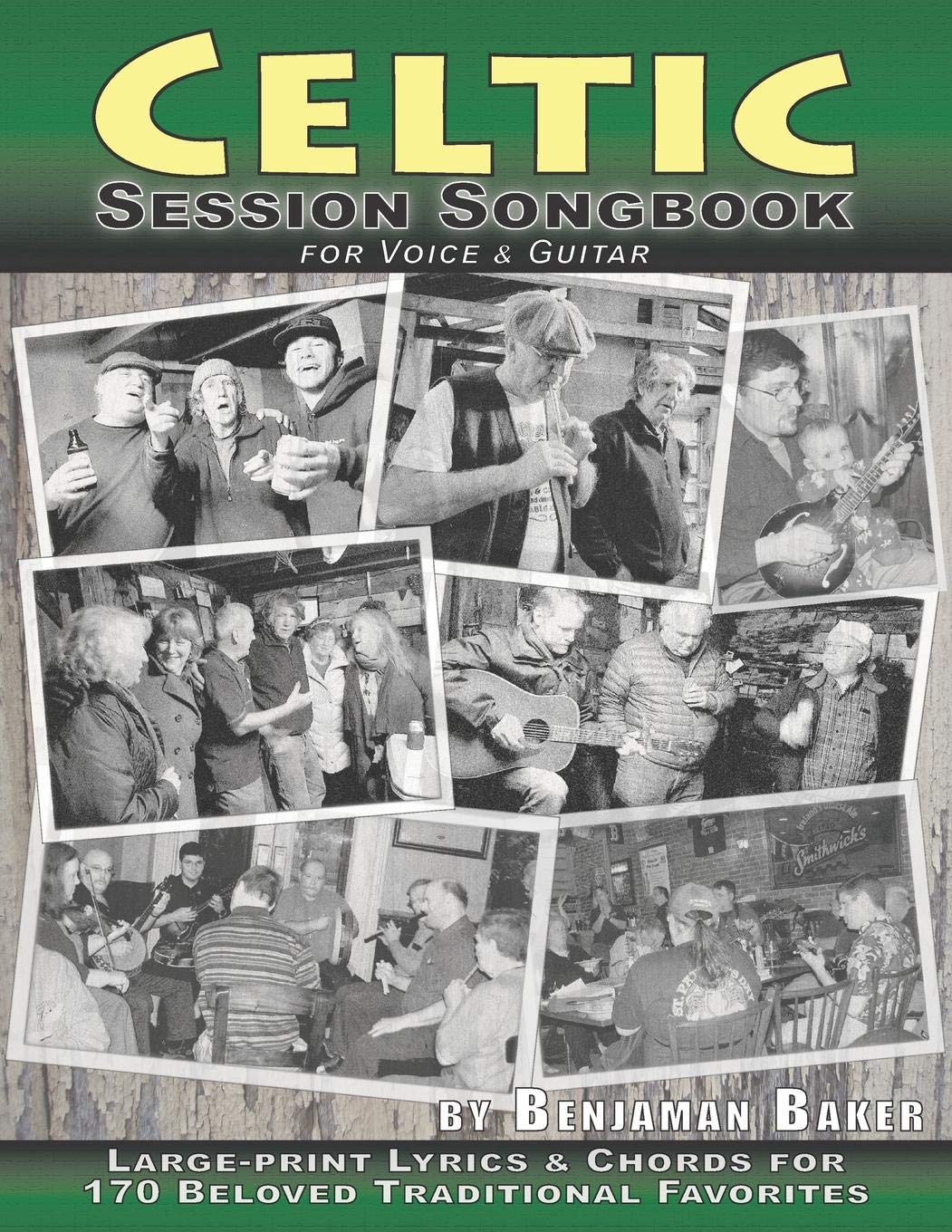Celtic Session Songbook for Voice and Guitar: 170 Traditional Songs from Ireland, Scotland and Beyond, with large-print lyrics and chords for Guitar (Session Strummers, Band 1) Sheet Music