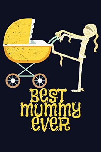Best Mummy ever: funny sassy gag gift 6x9 Lined journal Essays & Short Stories