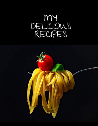 My delicious recipes: The Letter Format Cookbook to note down your 150 favorite recipes (XXL) (creative_planners, Band 1) Cooking & Enjoying
