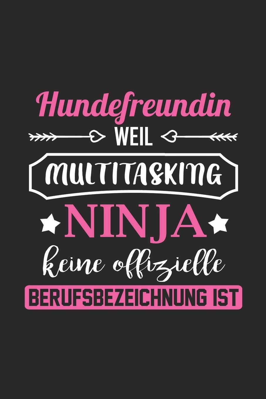Hundefreundin Weil Multitasking Ninja Keine Berufsbezeichnung Ist: A5 Liniertes • Notebook • Notizbuch • Taschenbuch • Journal • Tagebuch - Ein ... Familie und die beste Hundefreundin der Welt Pets