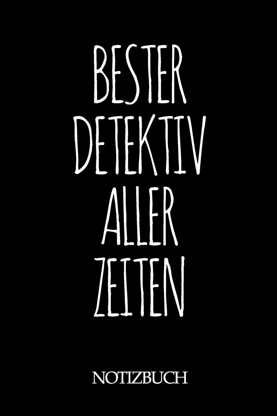 BESTER DETEKTIV ALLER ZEITEN NOTIZBUCH: A5 auf 120 Seiten I mit Punkteraster I Skizzenbuch I super zum Zeichnen oder notieren I Geschenkidee für die Liebsten I Format 6x9 I Geschenk Books