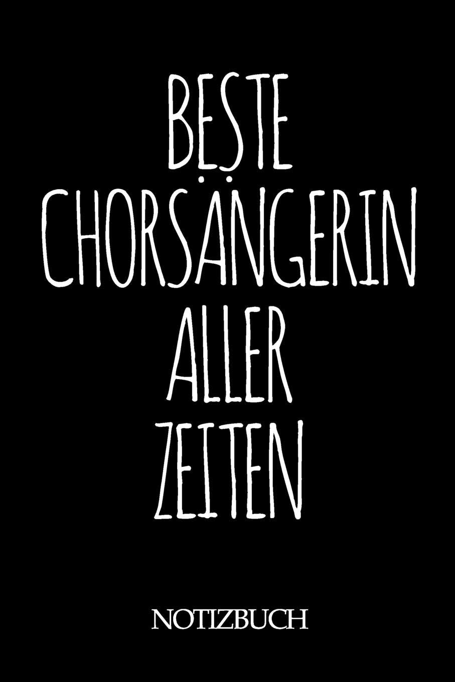 BESTE CHORSÄNGERIN ALLER ZEITEN NOTIZBUCH: A5 auf 120 Seiten I kariert I Skizzenbuch I super zum Zeichnen oder notieren I Geschenkidee für die Liebsten I Format 6x9 I Geschenk book
