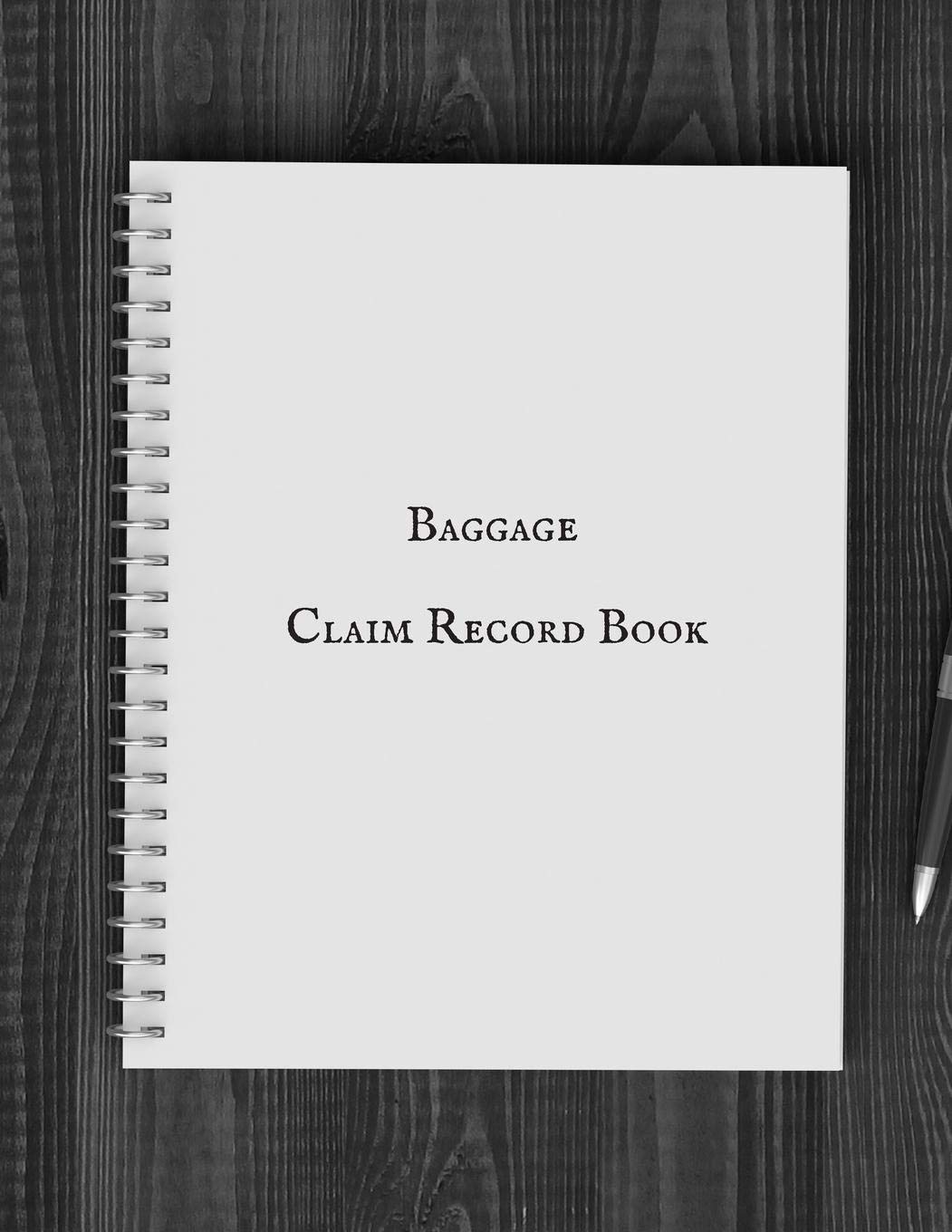 Baggage Claim Record Book: Luggage Record Note Book| Baggage Tracker Journal | Write in dairy Template for Air Hostess, Flight Attendant Cabin & many more book