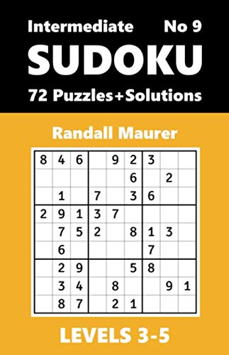 SUDOKU Intermediate, Levels 3-5, No 9: 72 Puzzles with Solutions (SUDOKU, LEVELS 3-5, Band 9) Leisure & Fun