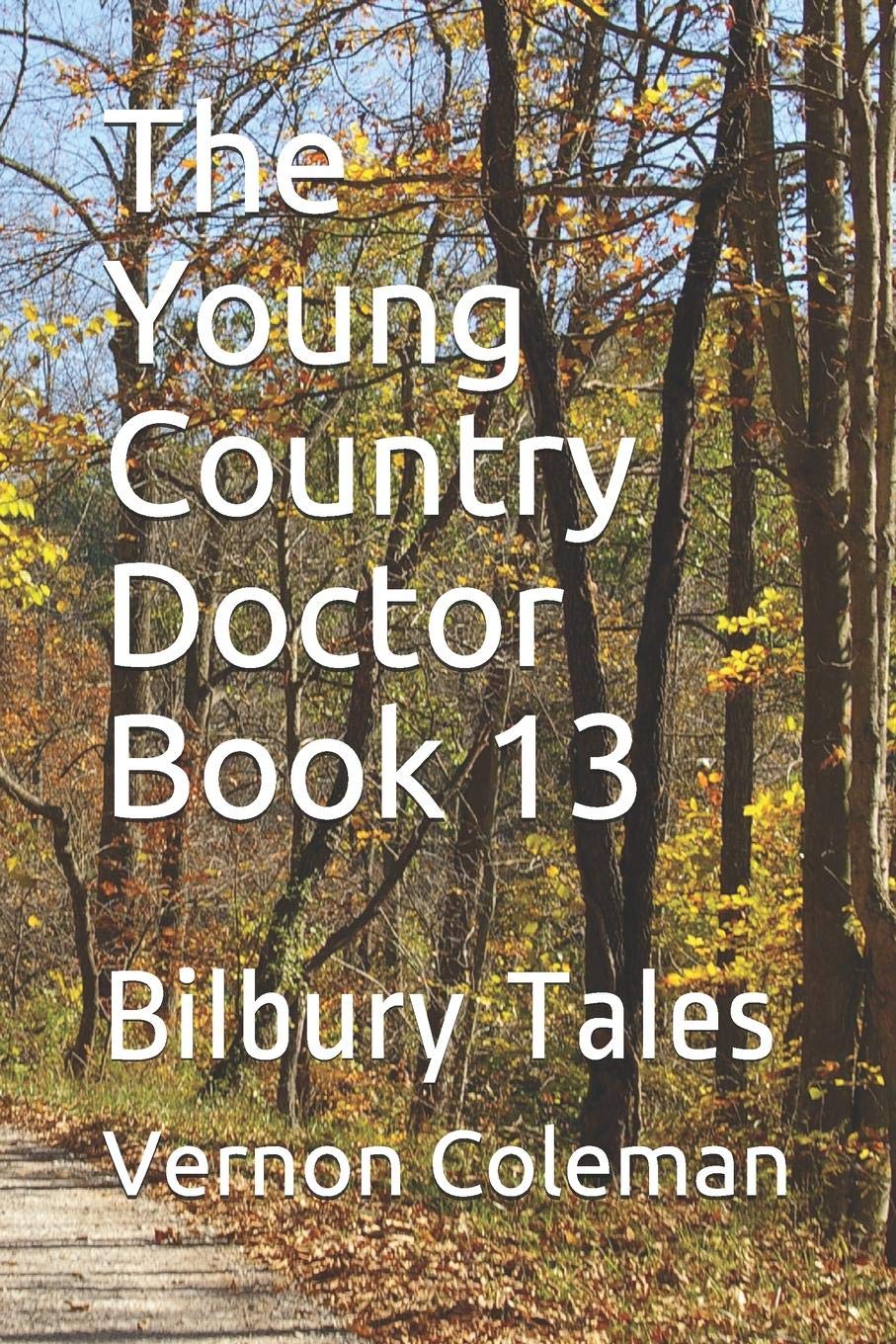 The Young Country Doctor Book 13: Bilbury Tales Contemporary literature