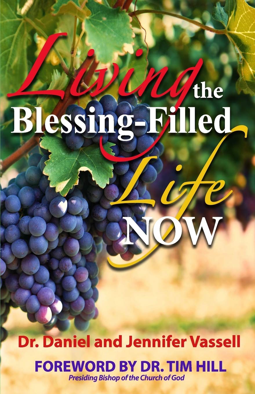 Living The Blessing Filled Life Now Self-help