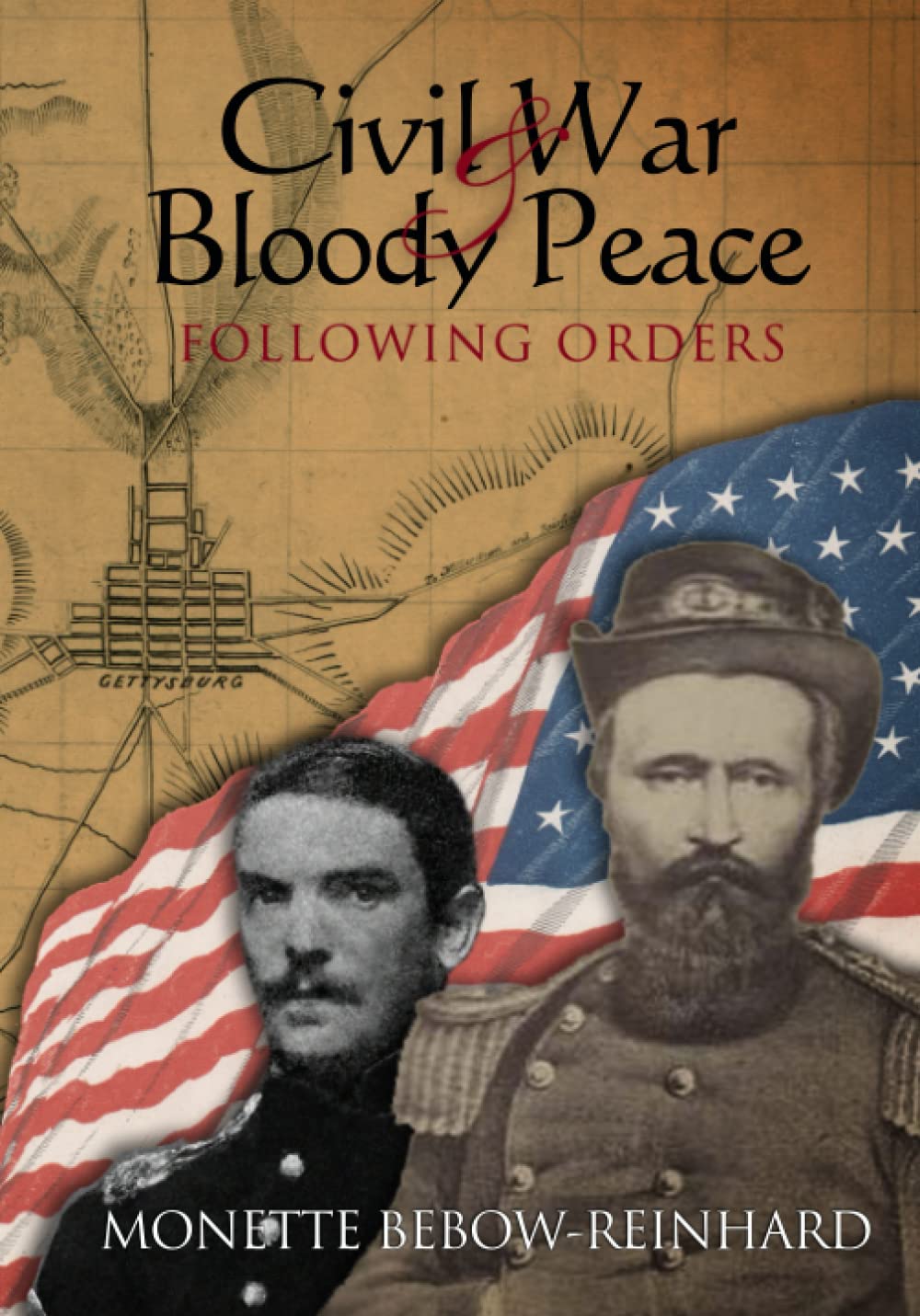 Civil War & Bloody Peace: Following Orders Politics & History