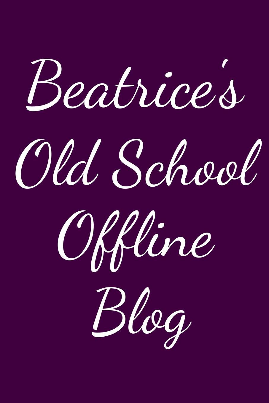 Beatrice's Old School Offline Blog: Notebook / Journal / Diary - 6 x 9 inches (15,24 x 22,86 cm), 150 pages. Books