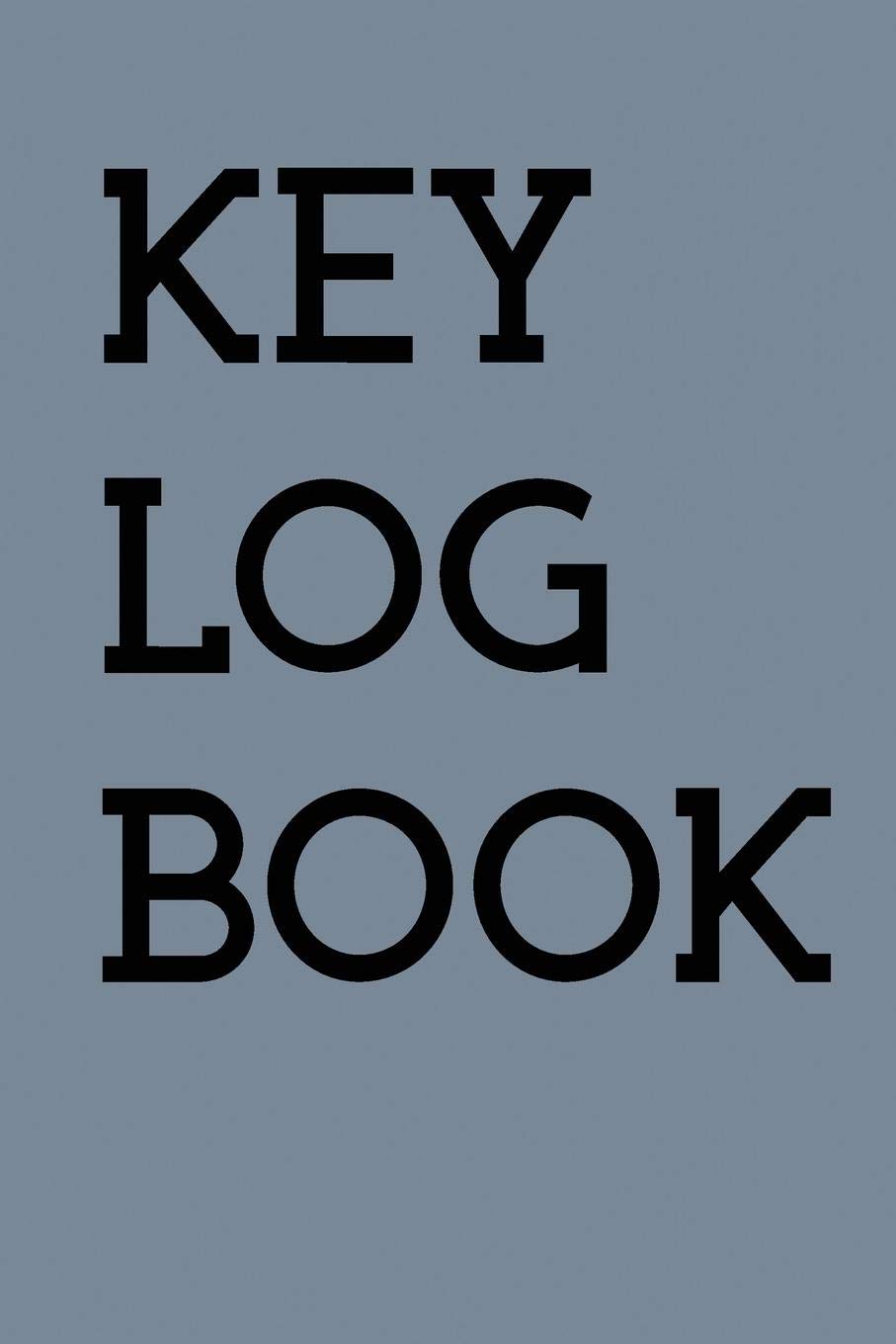 Key Log Book: Keep track of all your keys with this key tracker! Business, Finance & Career