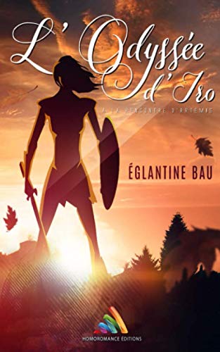 L'Odyssée d'Iro: Roman lesbien fantasy Contemporary literature