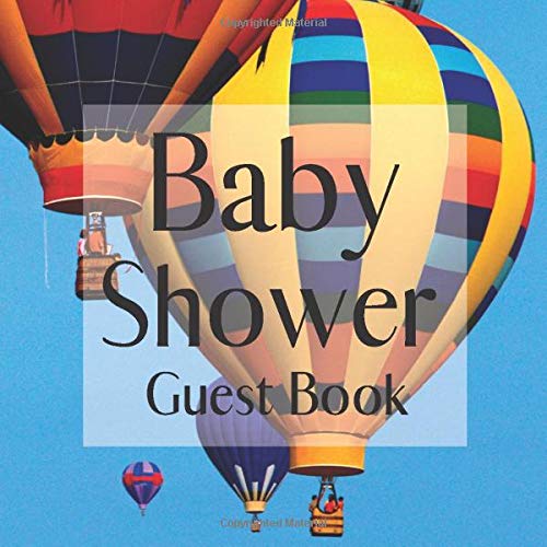 Baby Shower Guest Book: Hot Air Balloon Up Up and Away Sky Adventure Theme - Gender Reveal Boy Girl Signing Sign In Guestbook, Welcome New Baby with ... Prediction, Advice Wishes, Photo Milestones Parents & Children
