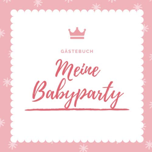 GÄSTEBUCH MEINE BABYPARTY: A5 Gästebuch halbliniert Geschenkidee für die Babyparty | Babyshower | Junge | Mädchen | Schwangerschaft | Fotoalbum | Schöne Erinnerung Parents & Children