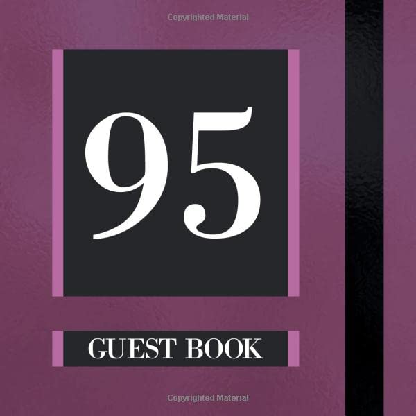 95 Guest Book: Plum Guest Book For 95th Birthday / Wedding Anniversary - Cute Keepsake Memory Book For Party Guests to Leave Signatures, Notes and Wishes in - 95 yr Old / Married Partnership & Love