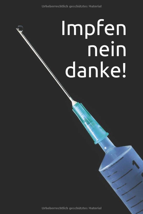 Impfen nein danke!: Notizbuch für Impfkritiker. A5, 120 Seiten, liniert Health, Nutrition & Fitness