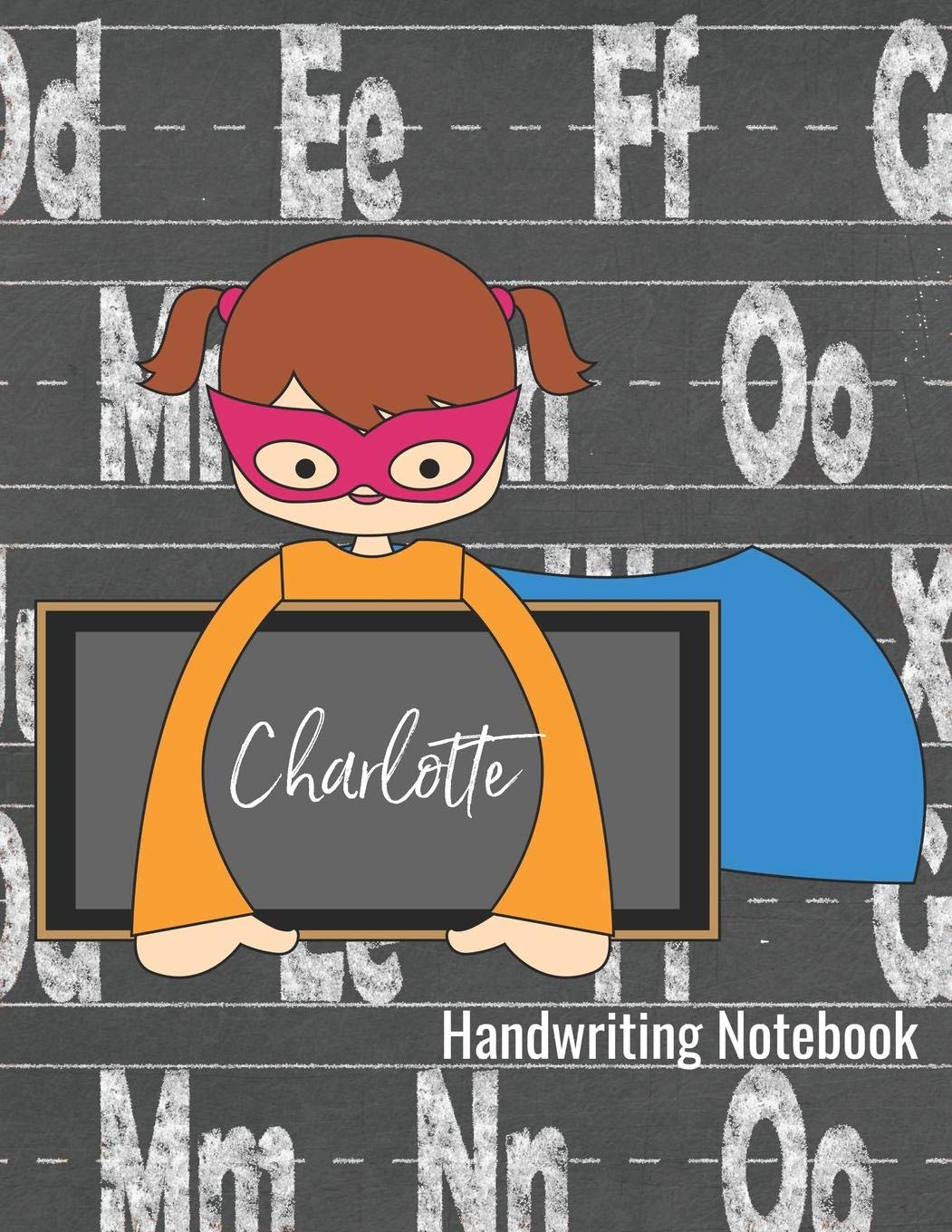 Handwriting Notebook Charlotte: Writing Practice Book - Alphabet Letters Journal with Dotted Lined Sheets for K-3 Grade Students Study Guides